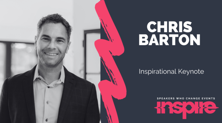 CHRIS BARTON | Inspirational Keynote